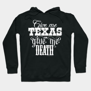 Texas or Die Hoodie